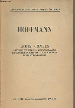 Trois contes - L'homme au sable, Le conseiller Krespel, Doge et Dogaresse - Collection bilingue des classiques étrangers. Hoffmann
