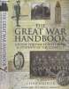 The Great War Handbook - A guide for family historians & students of the conflict. Bridger Geoff