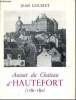 Autour du château d'Hautefort (1789-1890) - Préface de Jean Secret. Goumet Jean