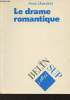 "Le drame romantique - ""Lettres sup""". Ubersfeld Anne
