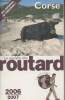 Corse - Le guide du Routard 2006-2007. Collectif