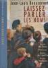 Laissez parler les noms !. Beaucarnot Jean-Louis