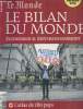 Le Monde - Hors série 2013 - Bilan du monde - Economie & environnement + L'atlas de 180 pays. Collectif