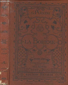 La bohème, quatre actes de MM. G. Giacosa et L. Illica - Version française de M. Paul Ferrier - Musique de Giacomo Puccini - Partition pour chant et ...