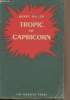 Tropic of the Capricorn. Miller Henry