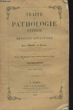 Traité de pathologie externe et de médecine opératoire - 2e édition - Tome 2. Vidal (de Cassis) Aug.