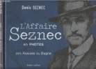 L'affaire Seznec en photos des Assises au Bagne. Seznec Denis