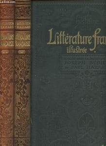 Histoire de la littérature française illustrée - Tomes 1 et 2