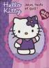 Hello Kitty - Jeux, tests et quiz !. Collectif