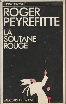 "La soutane rouge - ""Crime parfait""". Peyrefitte Roger