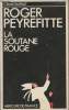 "La soutane rouge - ""Crime parfait""". Peyrefitte Roger