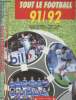 Tout le football 91/92. Vendroux Jacques/Gilardi Thierry