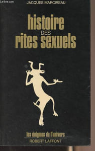 "Histoire des rites sexuels - ""Les énigmes de l'univers"""