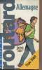 Le guide du Routard - Allemagne - 2000/2001. Collectif