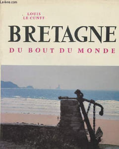 "Bretagne du bout du monde- ""Univers des hommes"""