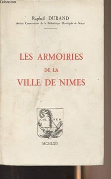 Les armoiries de la ville de Nîmes. Durand Raphaël