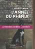 L'année du phénix - La première année de la retraite. Laufer Danièle