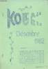 "Kotaje-Kouria - n°11 désanbre 1982 - La koupe de fout - Lé rézulta de la koupe - Une istoire de Vinsan - ""Bo Na Ne"" - Le kleub ôrnitolojike ...". ...