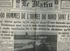 A la une - Fac-similé 24- vol.5 -Le Matin 57e année n°20527 merc. 5 juin 1940- 335.000 hommes de l'armée du Nord sont évacués, L'amiral Abrial quitte ...