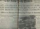 A la une - Fac-similé 57- vol.7 - The New York Times vol. CVI n°36075 Britain & France move to occupy Suez; Rebuff Eisenhoer, voto his plan in U.N.; ...