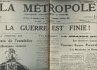 A la une - Fac-similé 51- vol. 2- La métropole 25e année mardi 12 nov. 1918 - La guerre est finie ! Le 5e acte, signature de l'armistice, L'Allemagne ...