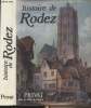 "Histoire de Rodez - ""Pays et villes de France""". Enjalbert Henri