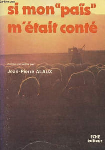"Si mon ""païs"" m'était conté"