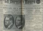 "A la une - Fac-similé 47- vol. 4-La dernière heure 31e année n°346 vend. 11 déc. 36- Edouard VIII a abdiqué, son frère le Duc d'York lui succède - ...