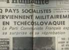 A la une - Fac-simil&eacute; 38- vol.8 -L'Humanit&eacute; n&deg;7464 jeudi 22 ao&ucirc;t 68 - 5 pays socialistes interviennent militairement en Tch&eacute;coslovaquie - Le PCF ...
