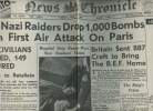 A la une - Fac-similé 23- vol. 5-News Chronicle n°29354 tuesday, june 4 1940 - 300 nazi raiders drop 1000 bombs in 1st air attack on Paris, 48 ...