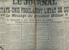 A la une - Fac-similé 29- vol. 2-Le Journal n°8956 merc. 4 avril 17 - Les Etats-Unis proclament l'état de guerre, un noble geste - Le message du ...