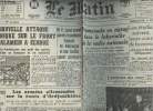 A la une - Fac-similé 46- vol.5 -Le Matin 59e année n°21324 merc. 4 nov. 42- La nouvelle attaque britannique sur le front d'El-Alamein a échoué- Les ...