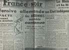A la une - Fac-simil&eacute; 29- vol.6 -France-Soir 4e ann&eacute;e n&deg;153 mardi 19 d&eacute;c. 44- L'offensive allemande des Ardennes semble contenue- La pacte devant ...