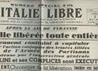 A la une - Fac-simil&eacute; 44- vol.6 -Italie Libre 3e ann&eacute;e n&deg;18 sam. 5 mai 45 - Aor&egrave;s 23 ans de tyrannie, l'Italie lib&eacute;r&eacute;e toute enti&egrave;re, Mussolini & ses ...