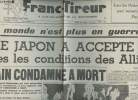 A la une - Fac-similé 55- vol.6 -Franc-Tireur 5e année n°351 merc. 15 aoput 45-Le Monde n'est plus en guerre- Le Japon a accepté toutes les conditions ...