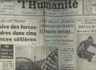 A la une - Fac-simil&eacute; 29- vol.8 -L'Humanit&eacute; n&deg;7269 vend. 5 janv. 68- Sud-Vietnam offensive des forces populaires dans 5 provinces c&ocirc;ti&egrave;res- 100 mille ...