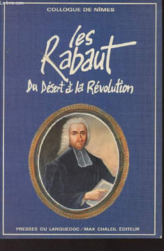 Colloque de Nîmes - Les Rabaut, du désert à la Révolution. Collectif