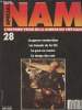 Spécial Nam, l'histoire vécue de la guerre du Viet-Nam n°28 - La guerre souterraine, Les tunnels de Cu Chi, La peur au ventre, Le temps des rats. ...