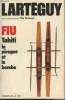 Fui Tahiti, la pirogue et la bombe - Avec la collaboration de Tila Bréaud. Lartéguy Jean
