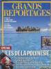 Grands reportages n°155 déc. 1994- Spécial Iles de la Polynésie - Carcassonne, une cité pour remonter le temps - Washington la ville la plus puissante ...