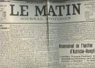 "A la une - Fac-simil&eacute; 2- vol.2 -Le Matin 21e ann&eacute;e n&deg;180 lundi 29 juin 14- Lib&eacute;ralisme et ""lib&eacute;risme"" - Assassinat de l'h&eacute;ritier du tr&ocirc;ne ...