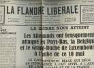 A la une - Fac-similé 13- vol.5 -La Flandre libérale 66e année n°132 sam. 11 mai 40 - La guerre nous atteint - Les allemands ont brusquement attaqué ...