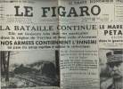 A la une - Fac-similé 16- vol.5 -Le Figaro 115e année n°140 dim. 19 mai 40- La bataille continue - Nos armées contiennent l'ennemi - Le Maréchal ...