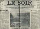 A la une - Fac-similé 42- vol.4 - Le Soir 50e année n°216 lundi 3 août 36 - L'ouverture des JO de Berlin - Le drame international - Pour la neutralité ...