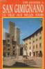 Une journée à San Gimignano, la ville aux belles tours. Torriti Piero