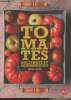Tomates anciennes et gourmandes. Louis Linda