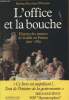 L'office et la bouche - Histoire des moeurs de la table en France 1300-1789. Ketcham Wheaton Barbara