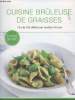 Cuisine brûleuse de graisses - Plus de 100 délicieuses recettes minceur. Collectfi