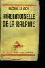 MADEMOISELLE DE LA RALPHIE - SEPTIEME EDITION. EUGENE LE ROY