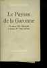 LE PAYSAN DE LA GARONNE. UN VIEUX LAÎC DS'INTERROGE A PROPOS DU TEMPS PRESENT. JACQUES MARITAIN